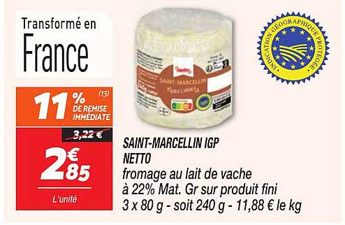 SAINT-MARCELLIN IGP NETTO