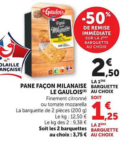 -50% DE REMISE IMMEDIATE SUR LA 2EME BARQUETTE AU CHOIX
