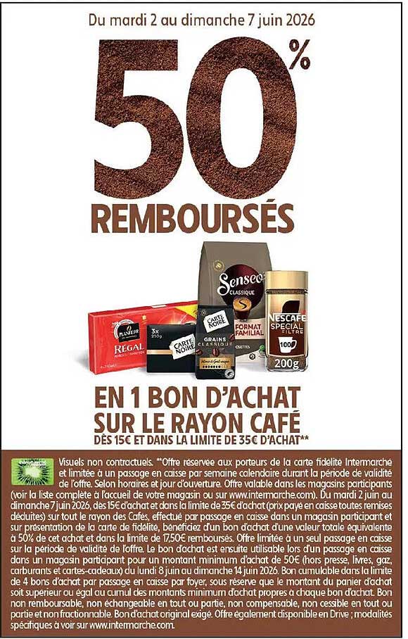 50% REMBOURSÉS EN 1 BON D’ACHAT SUR LE RAYON CAFÉ