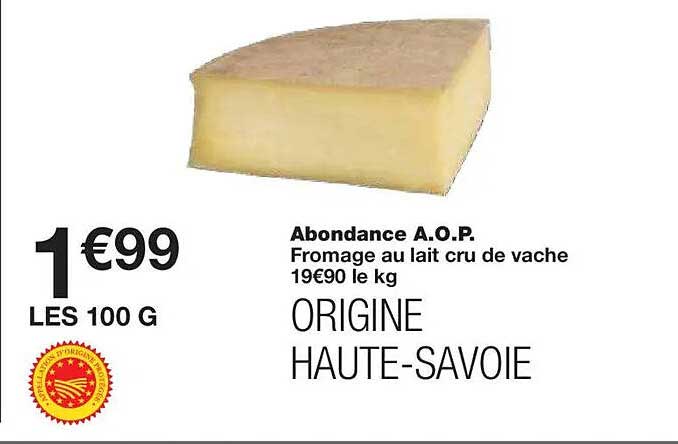 Abondance A.O.P. Fromage au lait cru de vache ORIGINE HAUTE-SAVOIE