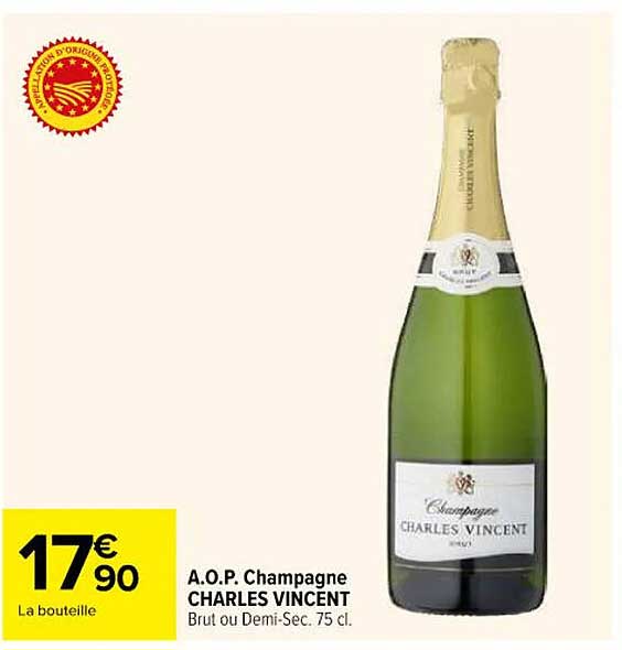 A.O.P. Champagne CHARLES VINCENT Brut ou Demi-Sec. 75 cl.