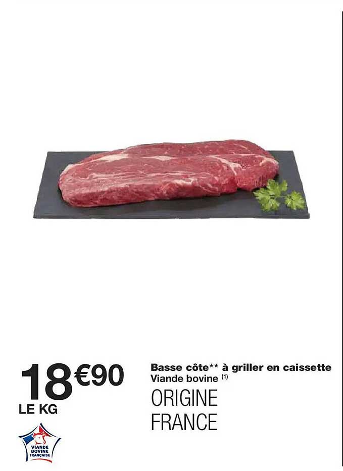 Basse côte** à griller en caissette Viande bovine (1) ORIGINE FRANCE