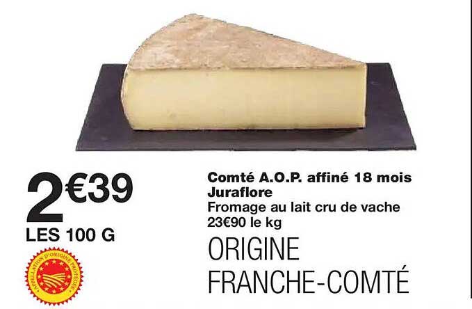 Comté A.O.P. affiné 18 mois Juraflore