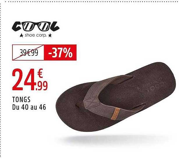 COOL shoe corp. TONGS Du 40 au 46