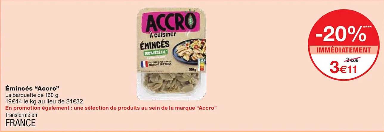 Émincés “Accro”