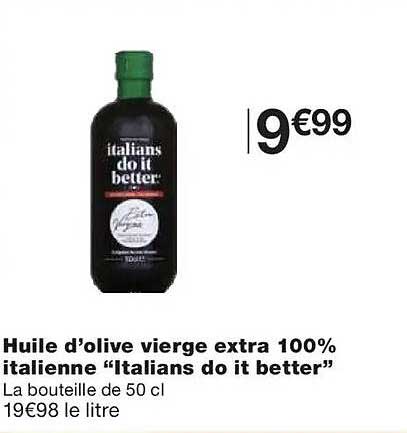 Huile d’olive vierge extra 100% italienne “Italians do it better”