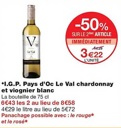 I.G.P. Pays d’Oc Le Val chardonnay et viognier blanc