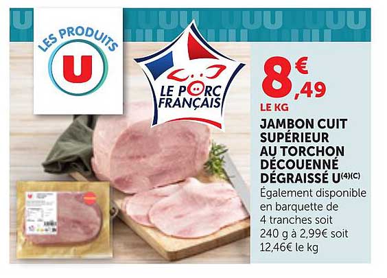 JAMBON CUIT SUPERIEUR AU TORCHON DÉCOUENNÉ DÉGRAISSÉ U