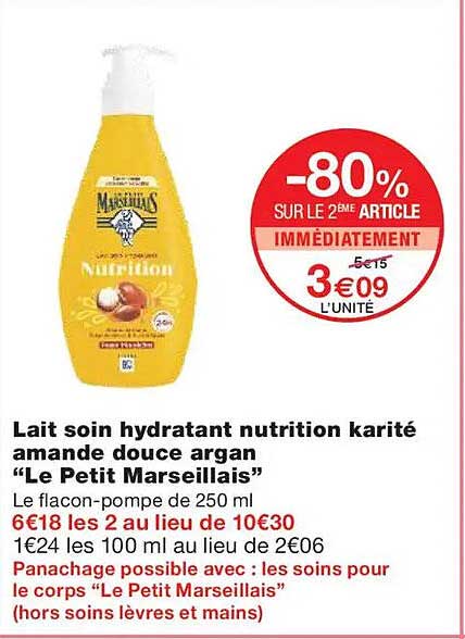 Lait soin hydratant nutrition karité amande douce argan “Le Petit Marseillais”