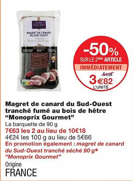 Magret de canard du Sud-Ouest tranché fumé au bois de hêtre “Monoprix Gourmet”