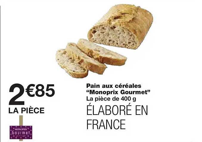 Pain aux céréales “Monoprix Gourmet” La pièce de 400 g ÉLABORÉ EN FRANCE