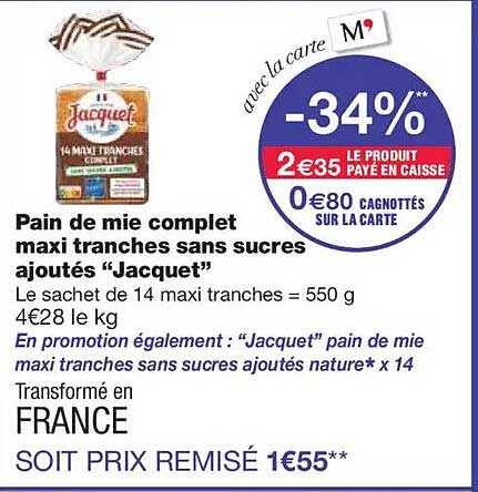 Pain de mie complet maxi tranches sans sucres ajoutés “Jacquet”