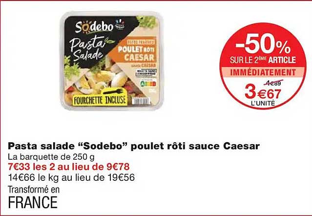 Pasta salade “Sodebo” poulet rôti sauce Caesar