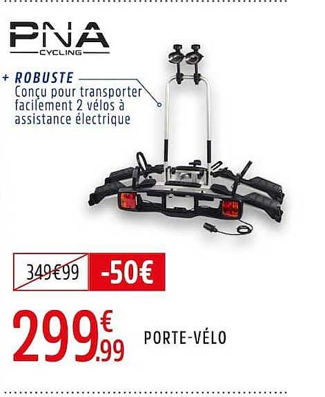 PNA CYCLING + ROBUSTE Conçu pour transporter facilement 2 vélos à assistance électrique PORTE-VÉLO