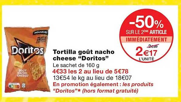 Tortilla goût nacho cheese "Doritos"