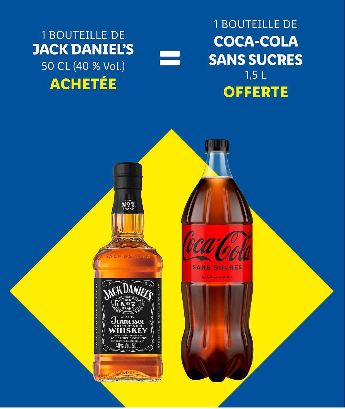 1 BOUTEILLE DE JACK DANIEL’S 50 CL (40 % Vol.) ACHETÉE = 1 BOUTEILLE DE COCA-COLA SANS SUCRES 1,5 L OFFERTE