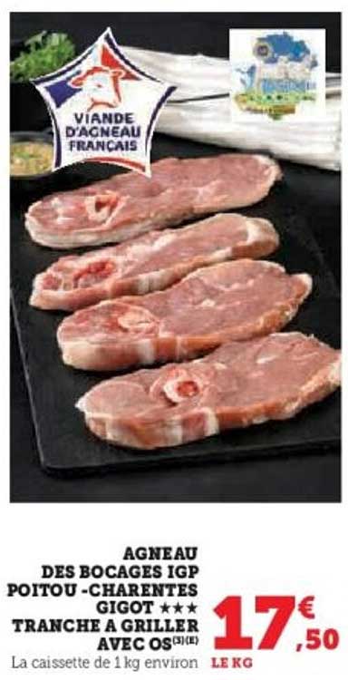 AGNEAU DES BOCAGES IGP POITOU-CHARENTES GIGOT ★★★ TRANCHE A GRILLER AVEC OS