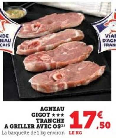 AGNEAU GIGOT *** TRANCHE A GRILLER AVEC OS