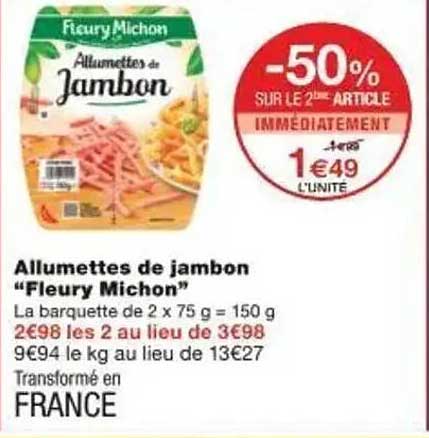 Allumettes de jambon "Fleury Michon"