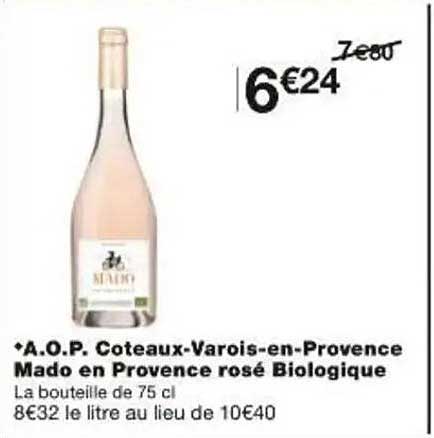 A.O.P. Coteaux-Varois-en-Provence Mado en Provence rosé Biologique