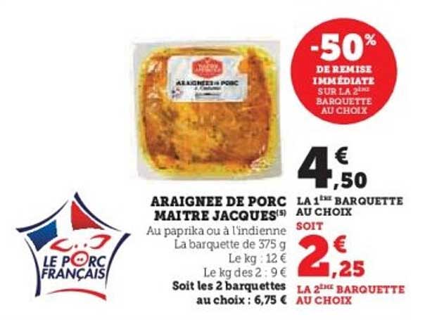 ARAIGNÉE DE PORC MAÎTRE JACQUES