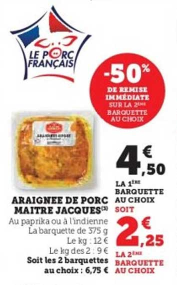 ARAIGNÉE DE PORC MAÎTRE JACQUES