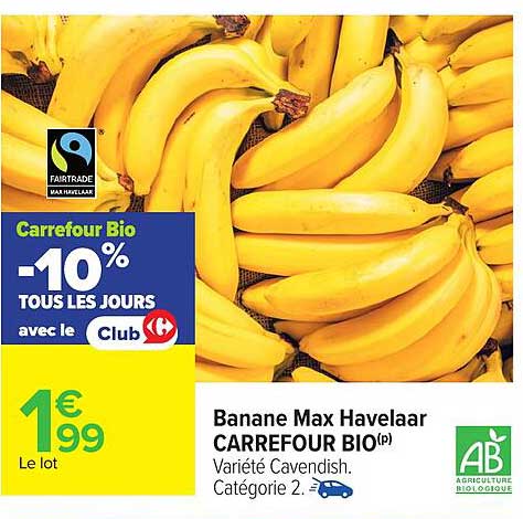 Banane Max Havelaar CARREFOUR BIO