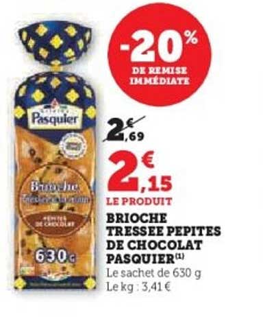 BRIOCHE TRESSEE PEPITES DE CHOCOLAT PASQUIER