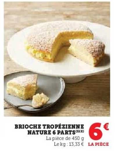 BRIOCHE TROPEZIENNE NATURE 6 PARTS