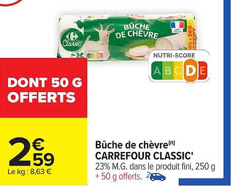 Bûche de chèvre(n) CARREFOUR CLASSIC'