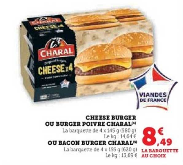 CHEESE BURGER OU BURGER POIVRE CHARAL