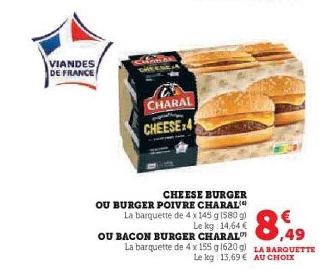CHEESE BURGER OU BURGER POIVRE CHARAL