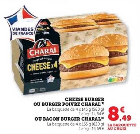 CHEESE BURGER OU BURGER POIVRE CHARAL