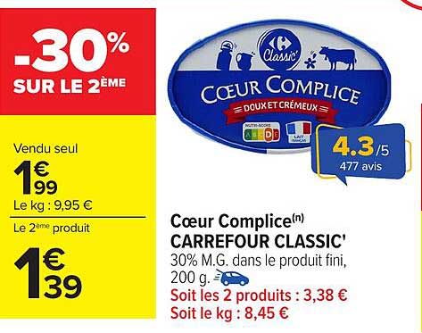 Cœur Complice Carrefour Classic' -30% sur le 2ème
