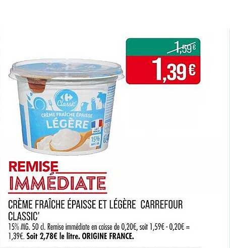 CRÈME FRAÎCHE ÉPAISSE ET LÉGÈRE CARREFOUR CLASSIC'