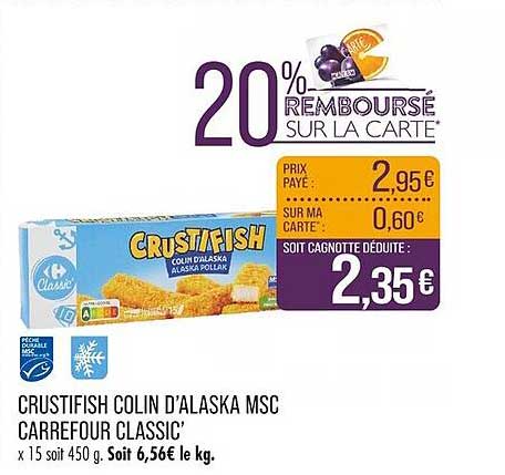 CRUSTIFISH COLIN D’ALASKA MSC CARREFOUR CLASSIC’