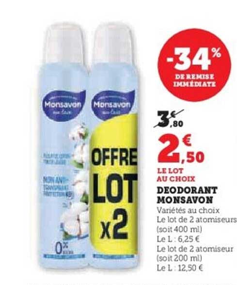 DEODORANT MONSAVON, LE LOT AU CHOIX