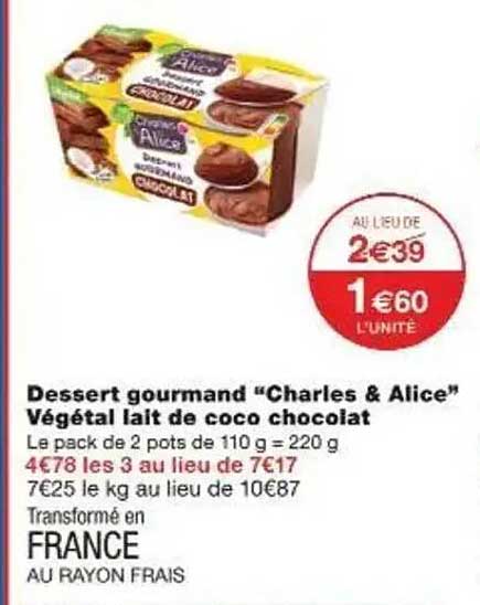 Dessert gourmand “Charles & Alice” Végétal lait de coco chocolat