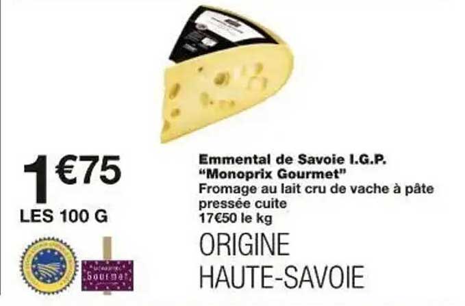 Emmental de Savoie I.G.P. "Monoprix Gourmet"