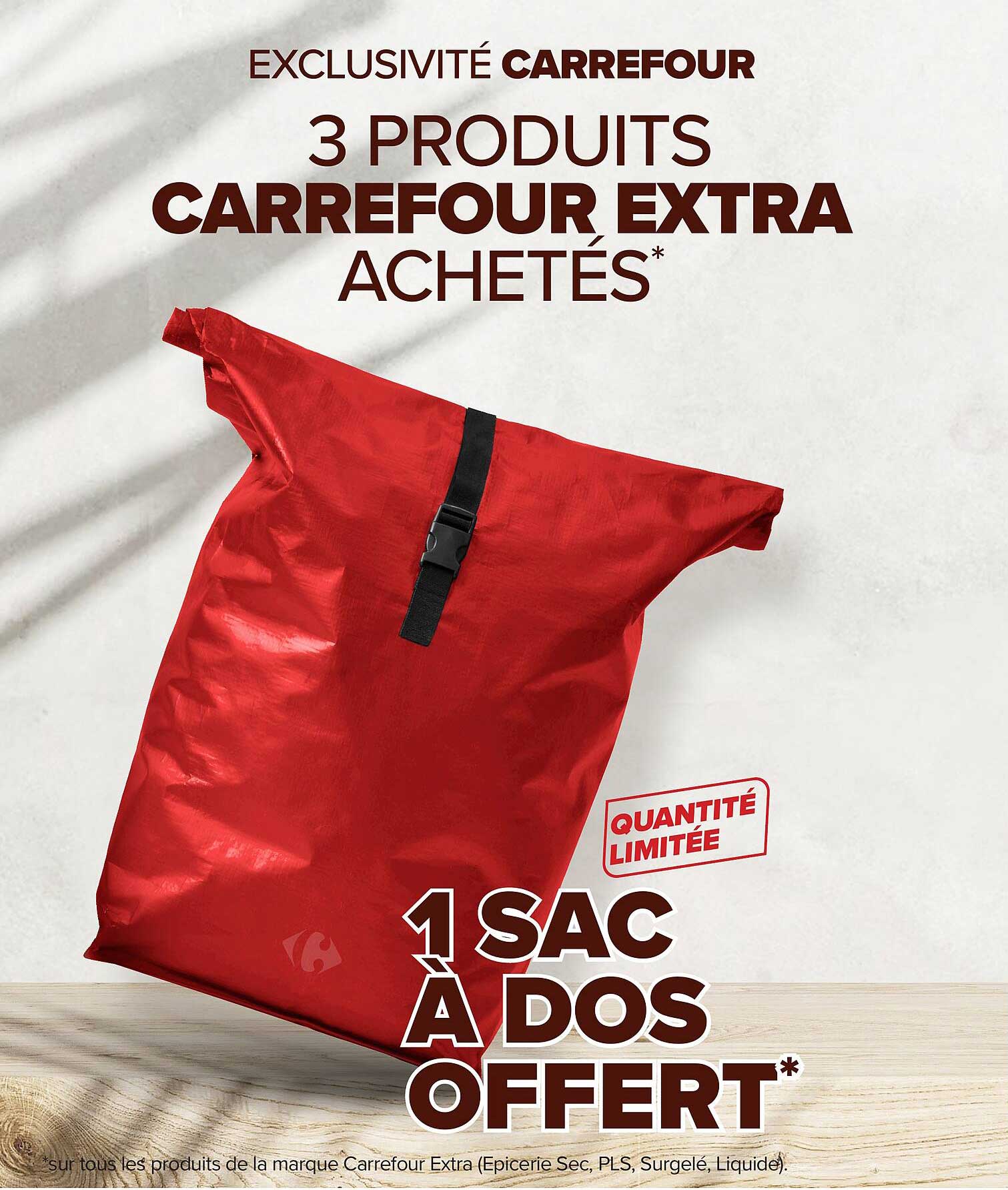 EXCLUSIVITÉ CARREFOUR 3 PRODUITS CARREFOUR EXTRA ACHETÉS*