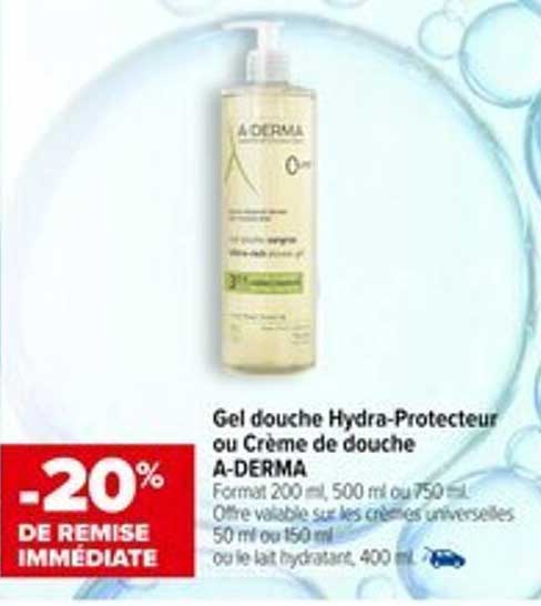 Gel douche Hydra-Protecteur ou Crème de douche A-DERMA
