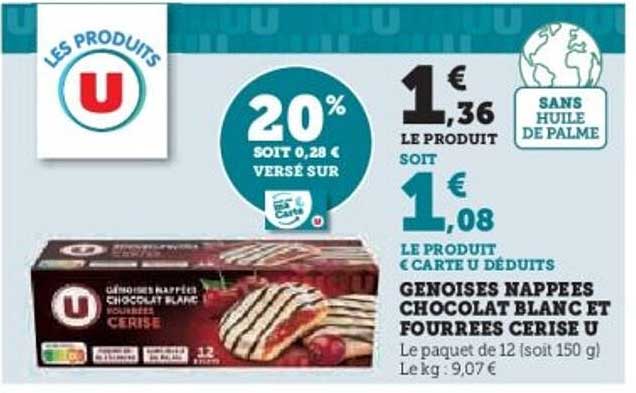 Génoises nappées chocolat blanc et fourrées cerise U