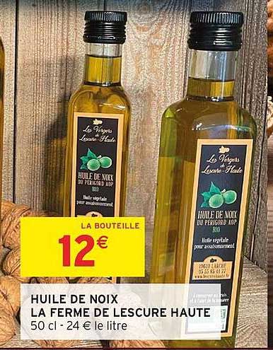 HUILE DE NOIX LA FERME DE LESCURE HAUTE