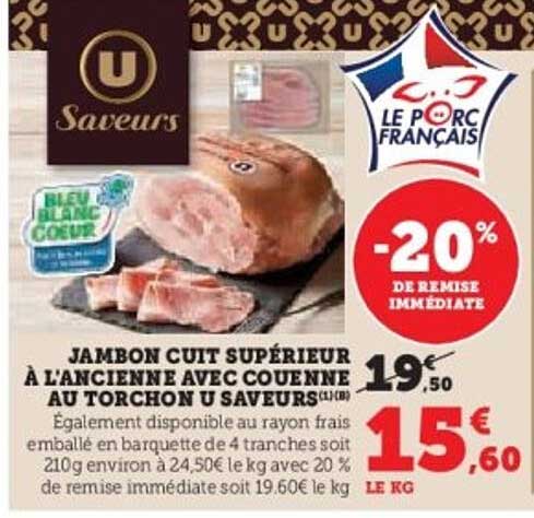 JAMBON CUIT SUPÉRIEUR À L'ANCIENNE AVEC COUENNE AU TORCHON U SAVEURS