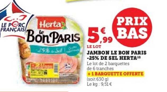 JAMBON LE BON PARIS -25% DE SEL HERTA