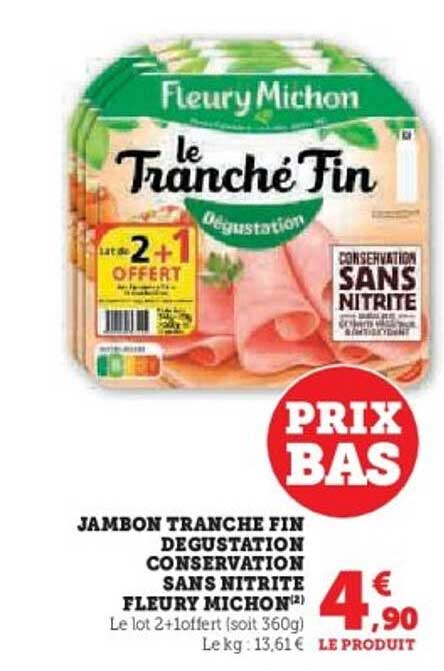 JAMBON TRANCHE FIN DEGUSTATION CONSERVATION SANS NITRITE FLEURY MICHON