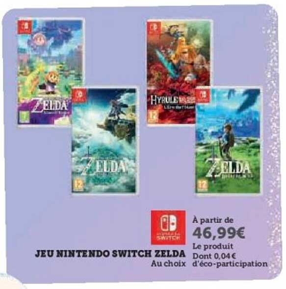 JEU NINTENDO SWITCH ZELDA Au choix