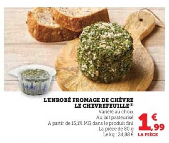 L'enrobé fromage de chèvre Le Chevrefeuille