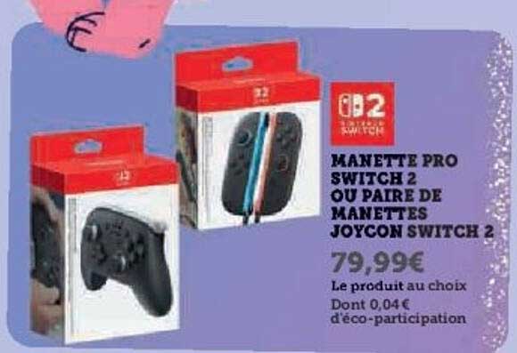 MANETTE PRO SWITCH 2 OU PAIRE DE MANETTES JOYCON SWITCH 2