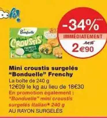 Mini croustis surgelés "Bonduelle" Frenchy